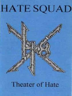 Hate Squad : Theater of Hate (Demo)